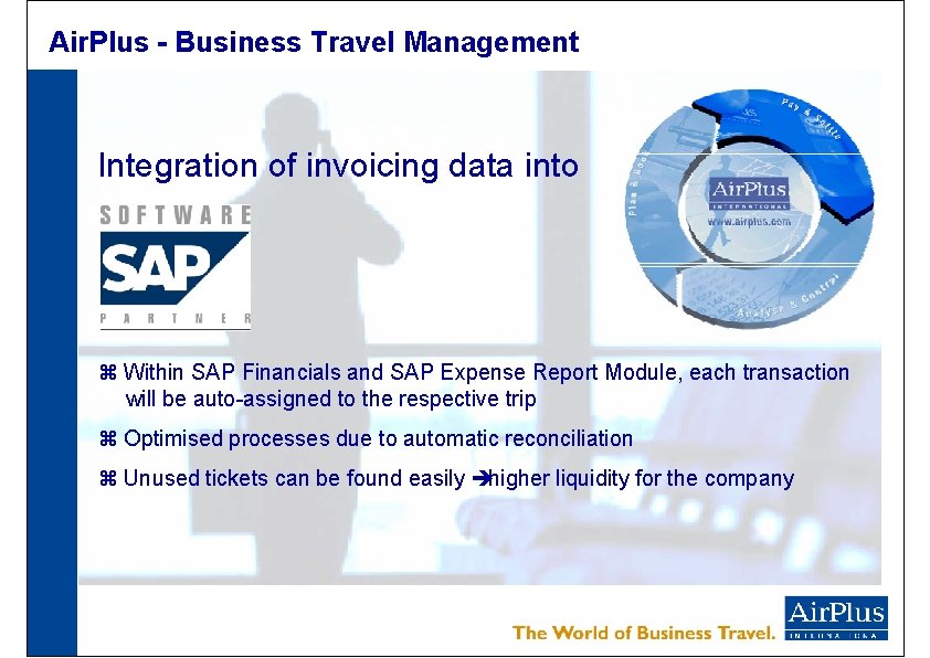 Air. Plus - Business Travel Management Integration of invoicing data into z Within SAP