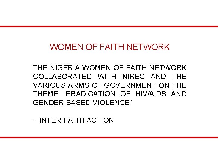 WOMEN OF FAITH NETWORK THE NIGERIA WOMEN OF FAITH NETWORK COLLABORATED WITH NIREC AND