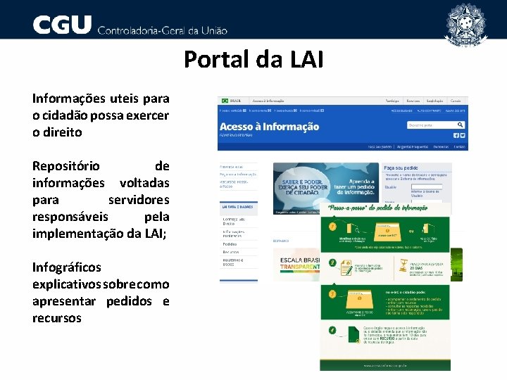 Portal da LAI Informações uteis para o cidadão possa exercer o direito Repositório de