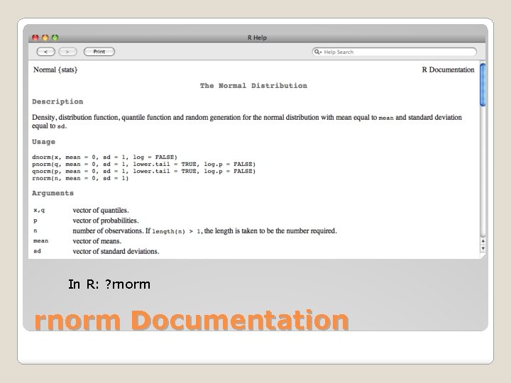 In R: ? rnorm Documentation 