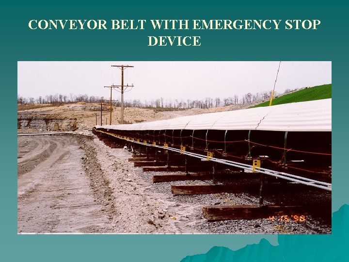 CONVEYOR BELT WITH EMERGENCY STOP DEVICE 