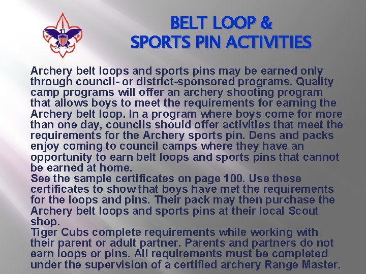 BELT LOOP & SPORTS PIN ACTIVITIES Archery belt loops and sports pins may be