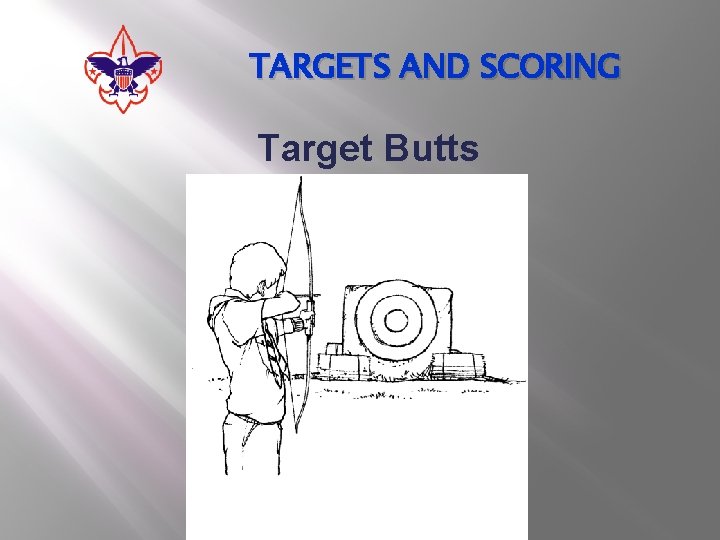 TARGETS AND SCORING Target Butts 