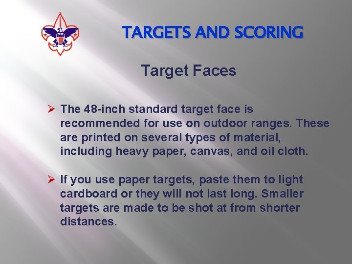 TARGETS AND SCORING Target Faces Ø The 48 -inch standard target face is recommended