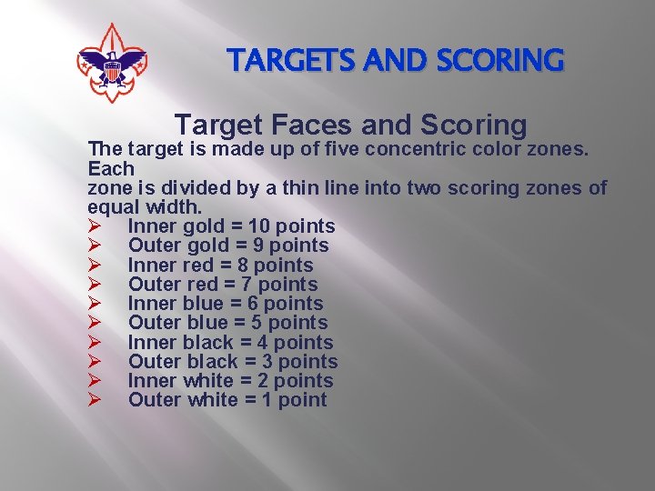 TARGETS AND SCORING Target Faces and Scoring The target is made up of five