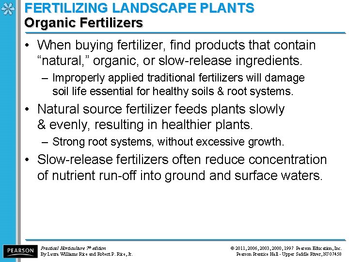 FERTILIZING LANDSCAPE PLANTS Organic Fertilizers • When buying fertilizer, find products that contain “natural,