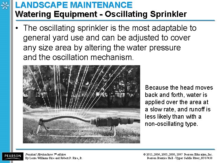 LANDSCAPE MAINTENANCE Watering Equipment - Oscillating Sprinkler Watering Equipment - • The oscillating sprinkler