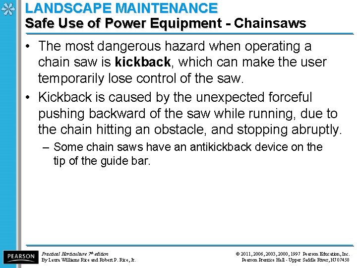 LANDSCAPE MAINTENANCE Safe Use of Power Equipment - Chainsaws Safe Use of Power Equipmen