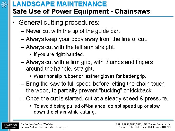 LANDSCAPE MAINTENANCE Safe Use of Power Equipment - Chainsaws Safe Use of Power Equipmen