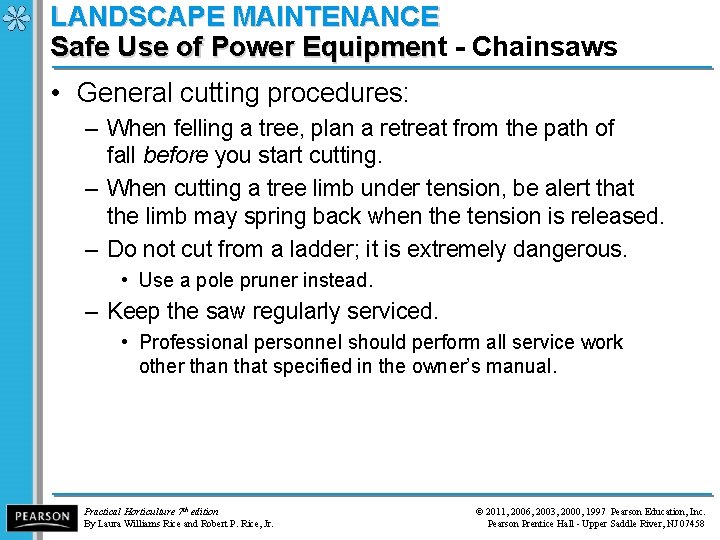 LANDSCAPE MAINTENANCE Safe Use of Power Equipment - Chainsaws Safe Use of Power Equipmen