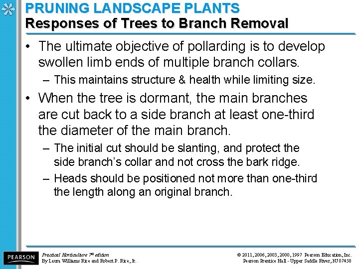 PRUNING LANDSCAPE PLANTS Responses of Trees to Branch Removal • The ultimate objective of