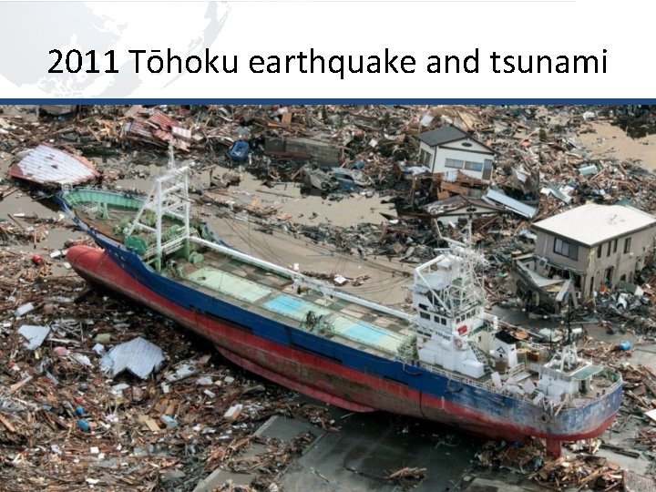 2011 Tōhoku earthquake and tsunami 