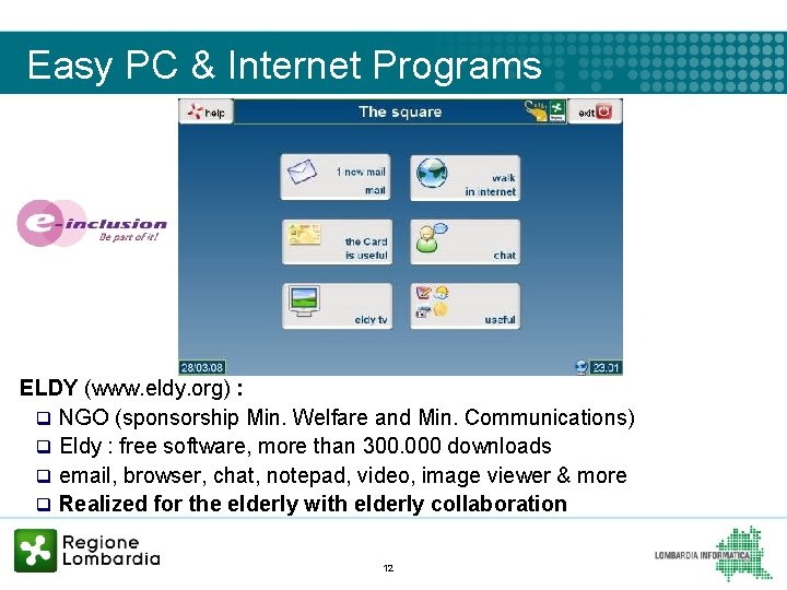 Easy PC & Internet Programs ELDY (www. eldy. org) : q NGO (sponsorship Min.