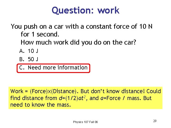 Question: work You push on a car with a constant force of 10 N