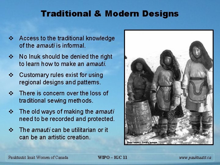 Traditional & Modern Designs v Access to the traditional knowledge of the amauti is