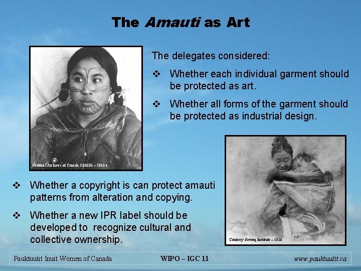 The Amauti as Art The delegates considered: v Whether each individual garment should be