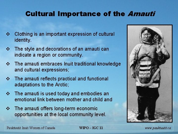 Cultural Importance of the Amauti v Clothing is an important expression of cultural identity.