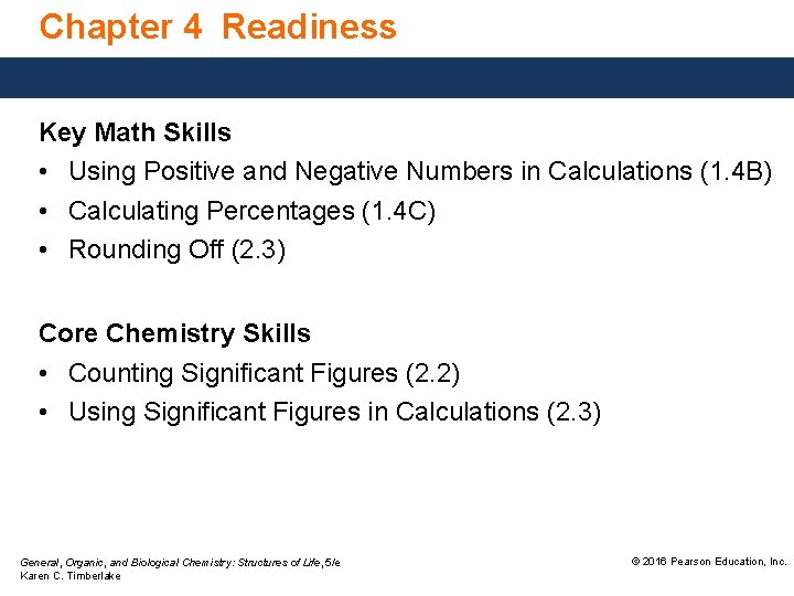 Chapter 4 Readiness Key Math Skills • Using Positive and Negative Numbers in Calculations