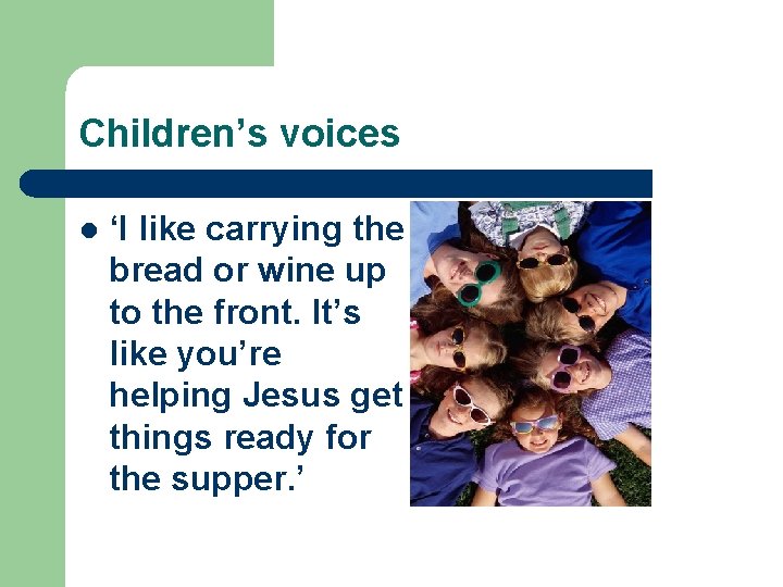 Children’s voices l ‘I like carrying the bread or wine up to the front.