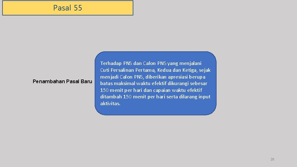 Pasal 55 Penambahan Pasal Baru Terhadap PNS dan Calon PNS yang menjalani Cuti Persalinan