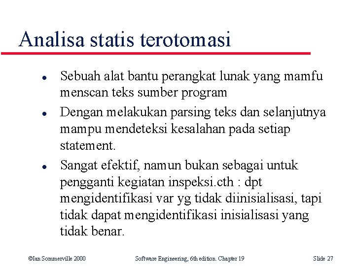 Analisa statis terotomasi l l l Sebuah alat bantu perangkat lunak yang mamfu menscan