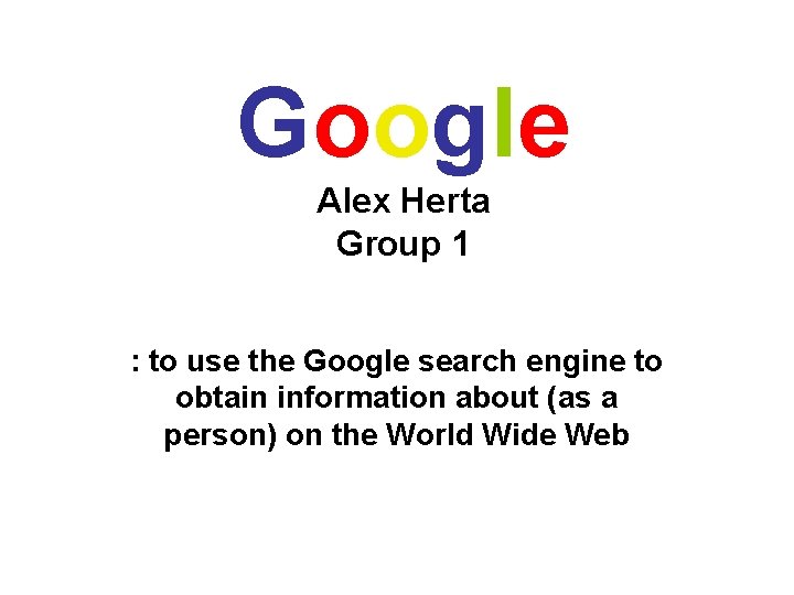 google alex herta group 1 to use the