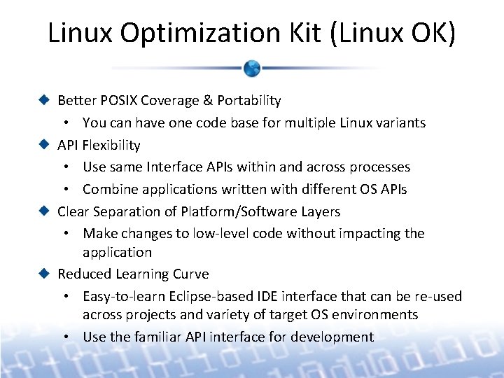 Linux Optimization Kit (Linux OK) Better POSIX Coverage & Portability • You can have Linux Optimization Kit (Linux OK) Better POSIX Coverage & Portability • You can have
