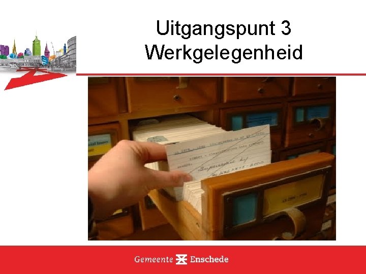 Uitgangspunt 3 Werkgelegenheid 