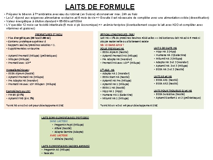 LAITS DE FORMULE • • Préparer le biberon à To ambiante avec eau du