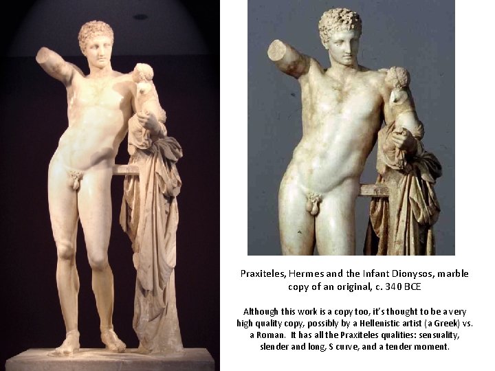 Praxiteles, Hermes and the Infant Dionysos, marble copy of an original, c. 340 BCE