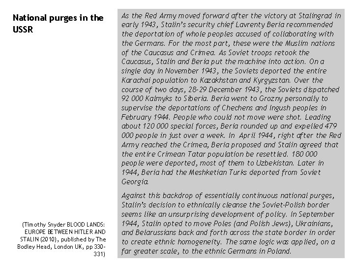 National purges in the USSR (Timothy Snyder BLOOD LANDS: EUROPE BETWEEN HITLER AND STALIN