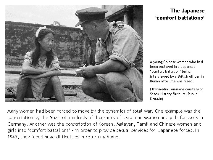 The Japanese ‘comfort battalions’ A young Chinese woman who had been enslaved in a