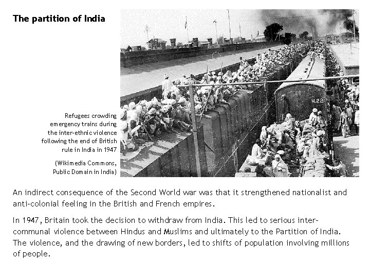 The partition of India Refugees crowding emergency trains during the inter-ethnic violence following the