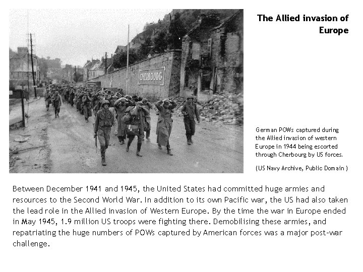 The Allied invasion of Europe German POWs captured during the Allied invasion of western