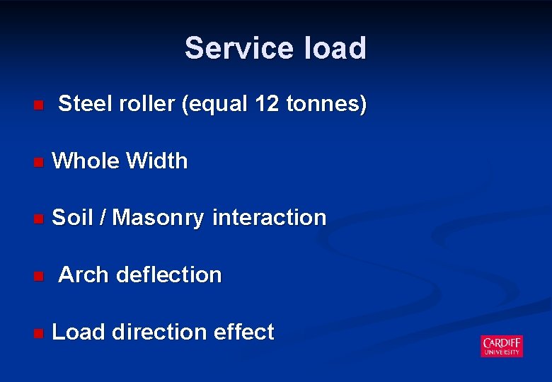 Service load n Steel roller (equal 12 tonnes) n Whole Width n Soil /