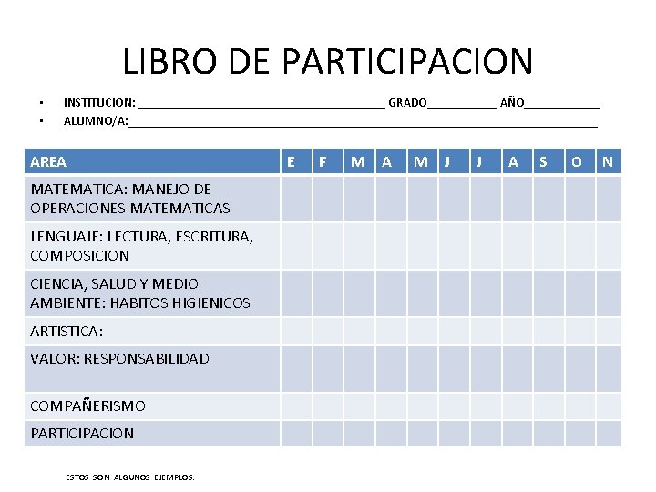 LIBRO DE PARTICIPACION • • INSTITUCION: ____________________ GRADO______ AÑO______ ALUMNO/A: _____________________________________ AREA MATEMATICA: MANEJO