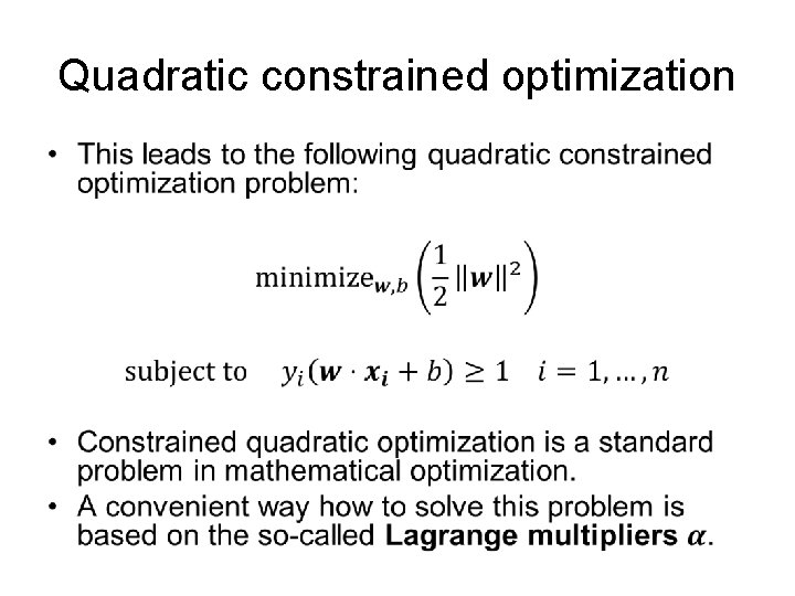 Quadratic constrained optimization • 