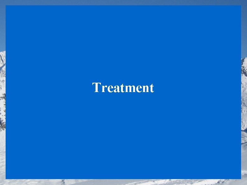 Treatment 