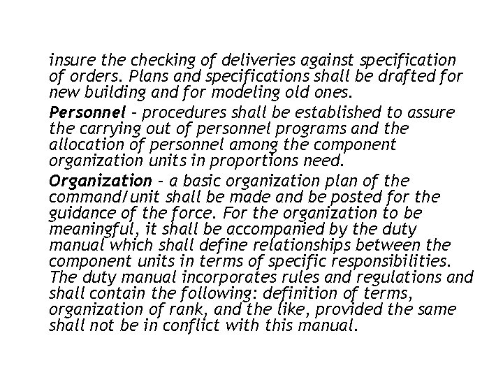 insure the checking of deliveries against specification of orders. Plans and specifications shall be