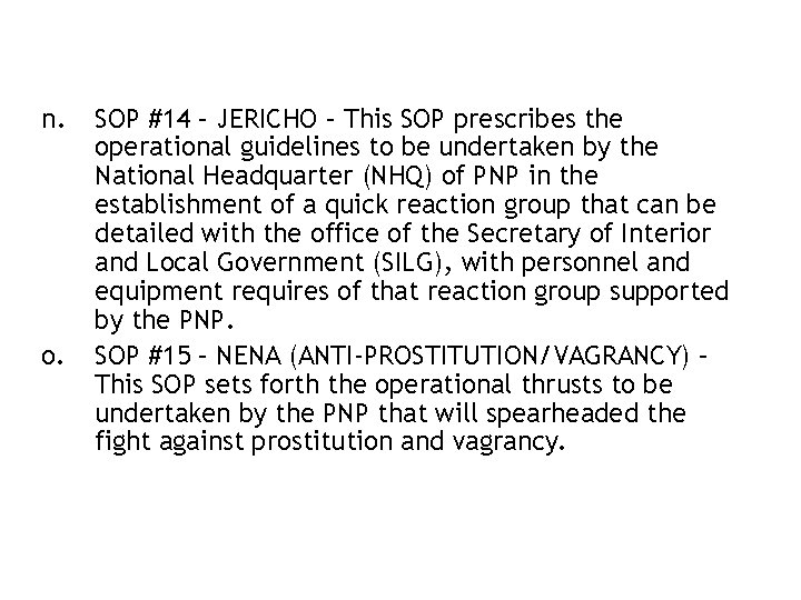 n. o. SOP #14 – JERICHO – This SOP prescribes the operational guidelines to