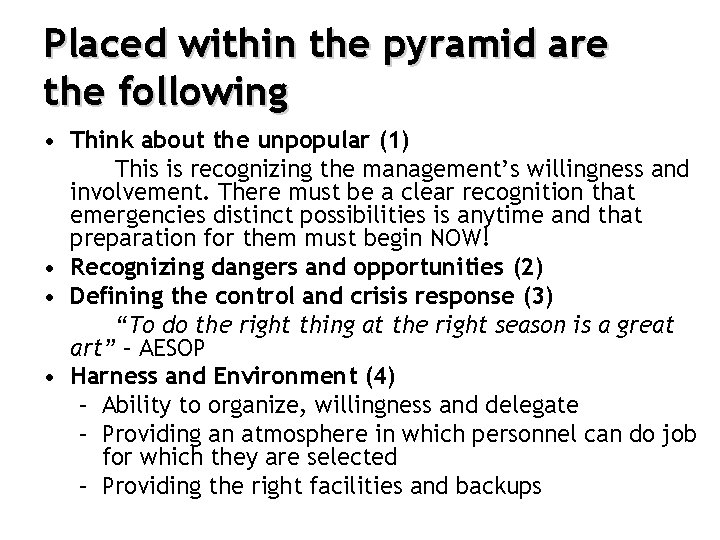 Placed within the pyramid are the following • Think about the unpopular (1) This