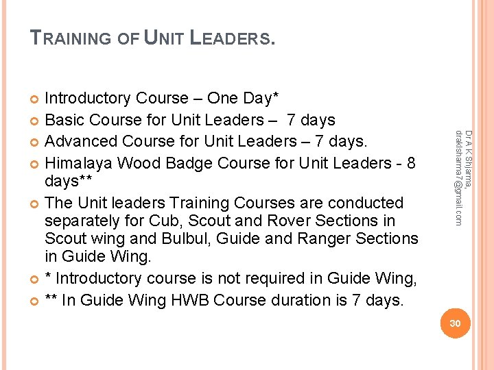 TRAINING OF UNIT LEADERS. Introductory Course – One Day* Basic Course for Unit Leaders