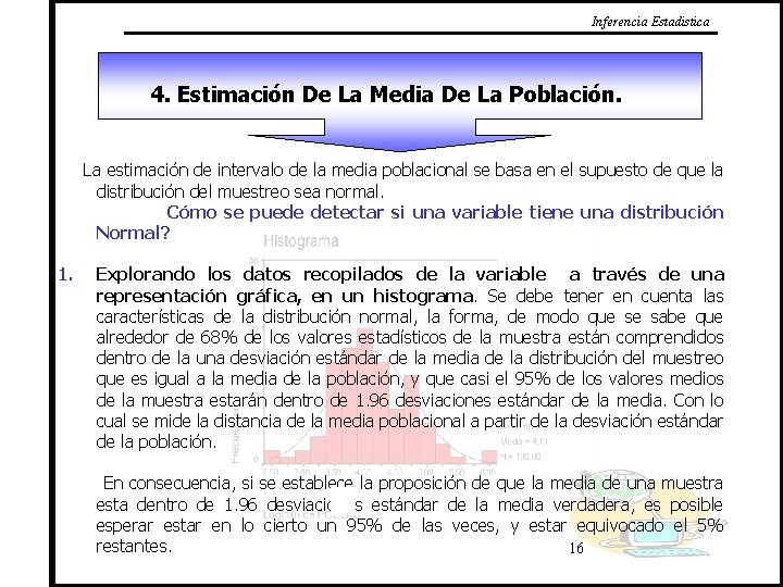 Inferencia Estadistica 4. Estimación De La Media De La Población. La estimación de intervalo