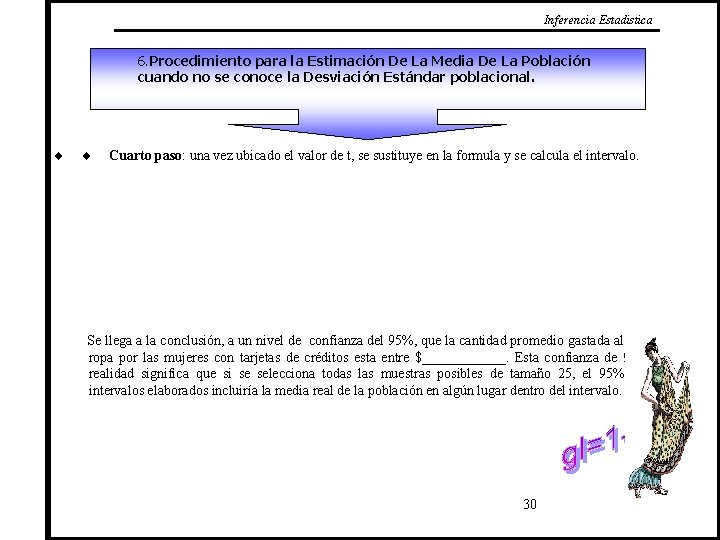 Inferencia Estadistica 6. Procedimiento para la Estimación De La Media De La Población cuando
