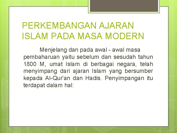 PERKEMBANGAN AJARAN ISLAM PADA MASA MODERN Menjelang dan pada awal - awal masa pembaharuan