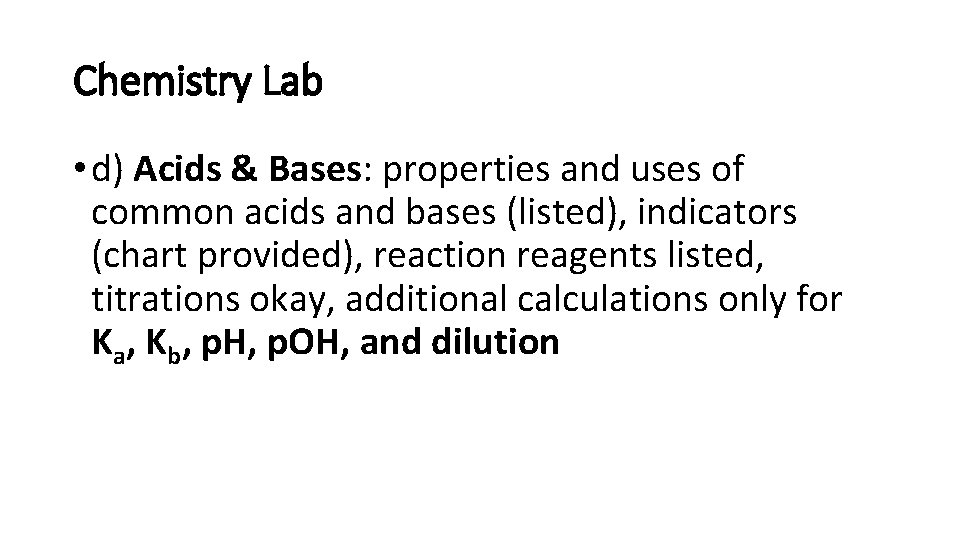 Chemistry Lab • d) Acids & Bases: properties and uses of common acids and