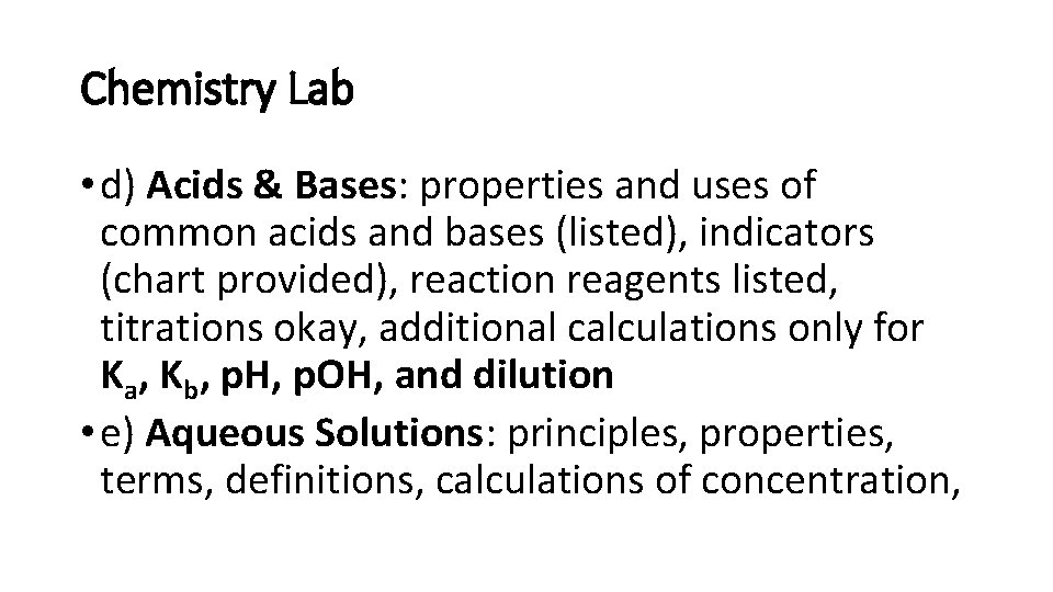 Chemistry Lab • d) Acids & Bases: properties and uses of common acids and