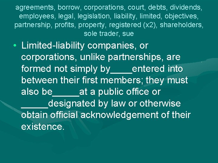 agreements, borrow, corporations, court, debts, dividends, employees, legal, legislation, liability, limited, objectives, partnership, profits,