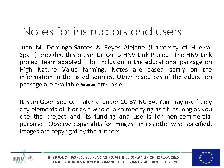 Notes for instructors and users Juan M. Domingo-Santos & Reyes Alejano (University of Huelva,