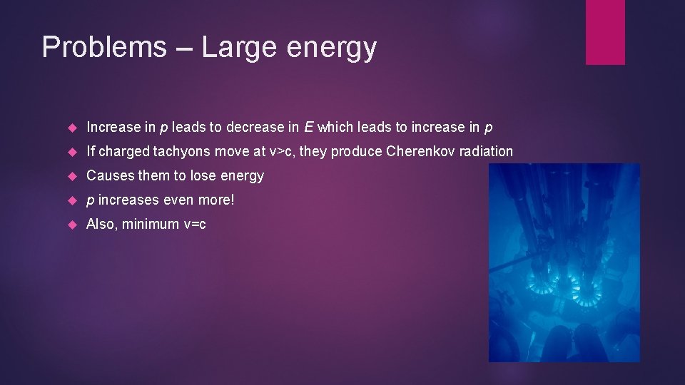 Problems – Large energy Increase in p leads to decrease in E which leads